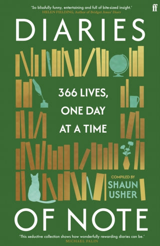 Diaries of Note: 366 Lives, One Day at a Time by Shaun Usher (