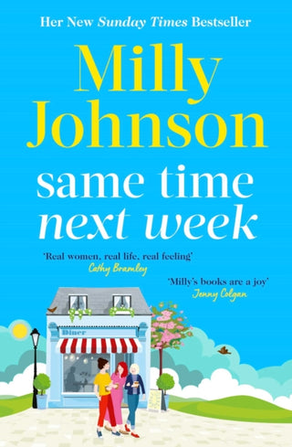 Same Time Next Week : 'Real women, real life, real feeling, Milly brings it all.' CATHY BRAMLEY