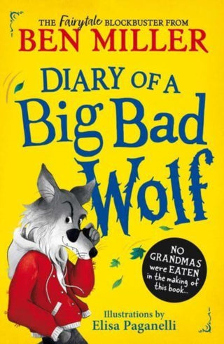 Diary of a Big Bad Wolf Volume 1 by Ben Miller
