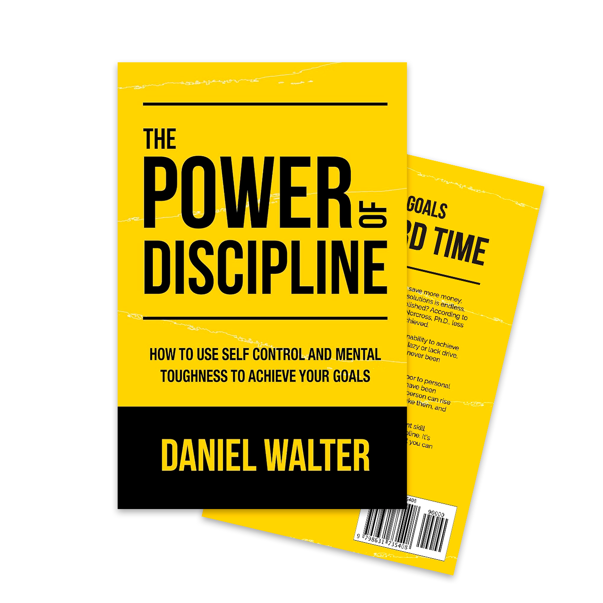 The Power of Discipline: How to Use Self Control and Mental Toughness to Achieve Your Goals (Paperback)